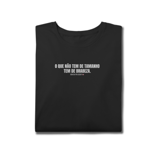 Nome do produto T-Shirt Plus Size | O que não tem de tamanho, tem de brabeza