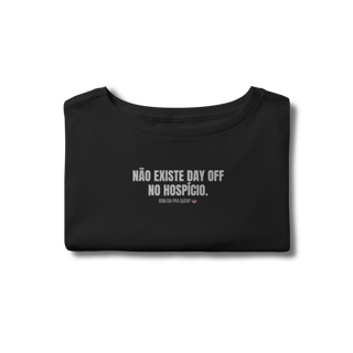 Nome do produto cropped || não existe day off no hospício