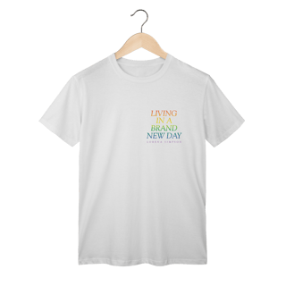 Camiseta Living in a Brand New Day