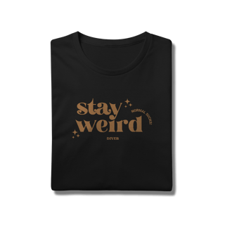 Nome do produto Tshirt Stay Weird