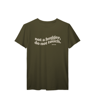 Nome do produto Tshirt Not Touch