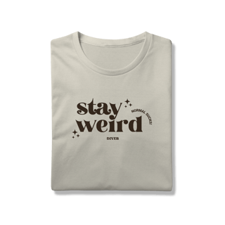 Nome do produto Tshirt Stay Weird