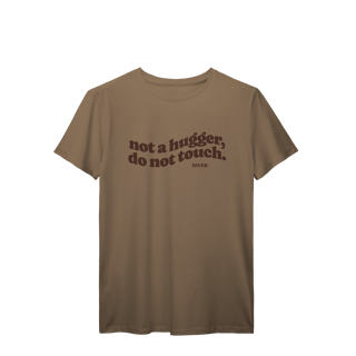 Nome do produto Tshirt Not Touch