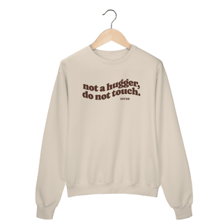 Nome do produto Moletom Not Touch