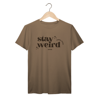 Nome do produto Tshirt Stay Weird