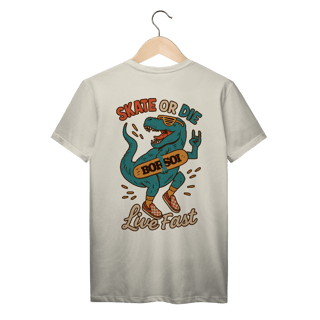 T-Shirt Prime Skate or Die