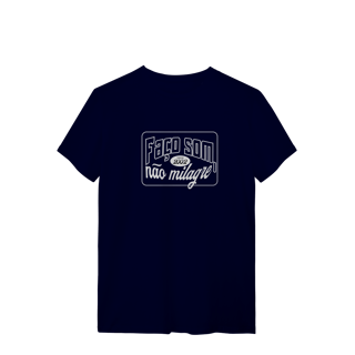 Nome do produto Camisa Faço Som Não Milagre