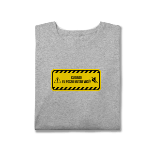 Nome do produto Camisa Cuidado! Eu posso mutar você! Plus Size