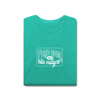 Nome do produto Camisa Premium Faço Som Não Milagre