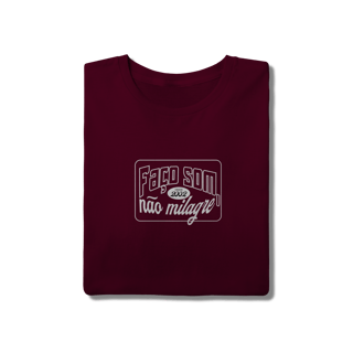 Nome do produto Camisa Faço Som Não Milagre