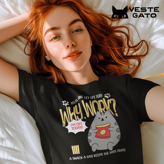 Why Work? Relax and let life purr (Quality)