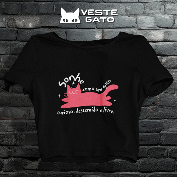 Cropped Sonhe como um Gato