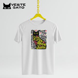 Nome do produtoYou Are So Meow Some (Quality)