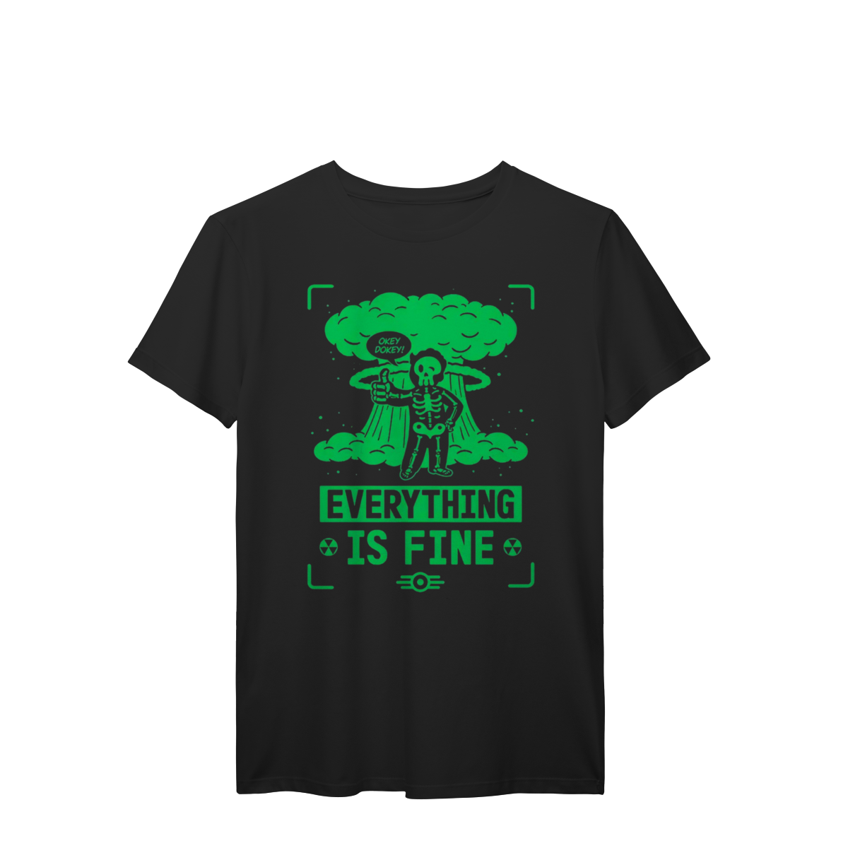 CAMISETA EVERYTHING IS FINE