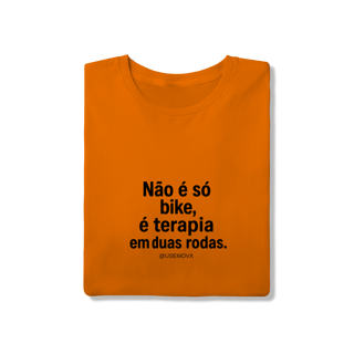 Não é só Bike T-Shirt Quality
