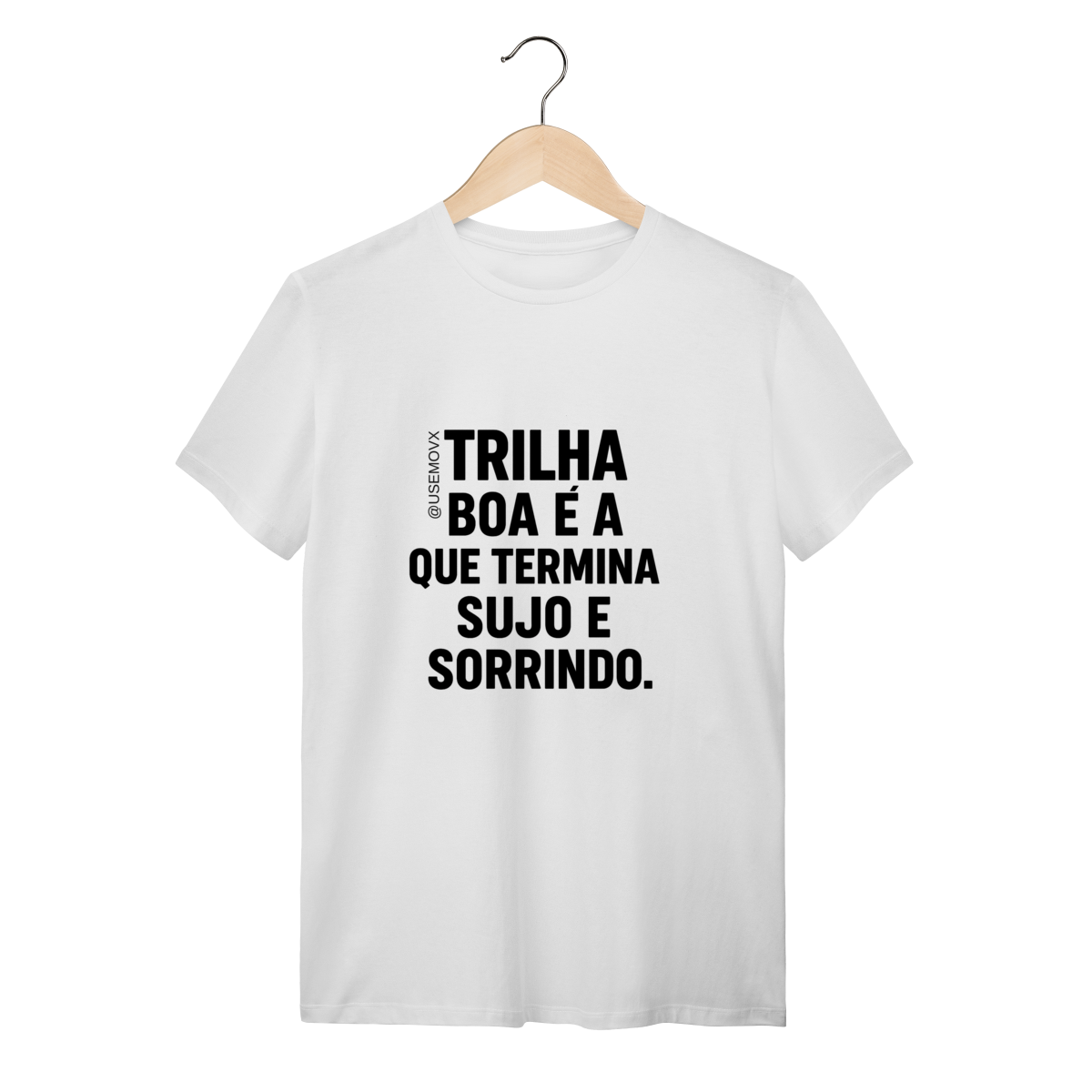 Nome do produto: Trilha boa T-Shirt Quality