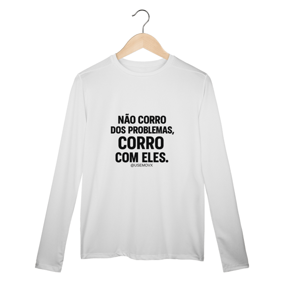 Corre Problemas Camisa Manga Longa Sport Dry UV