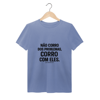 Corre Problemas T-Shirt Estonada