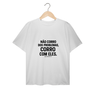 Corre Problemas T-Shirt Plus Size