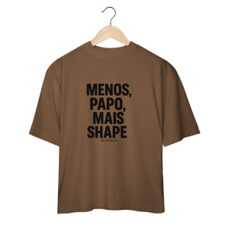 Nome do produto Mais Shape Camiseta Oversized