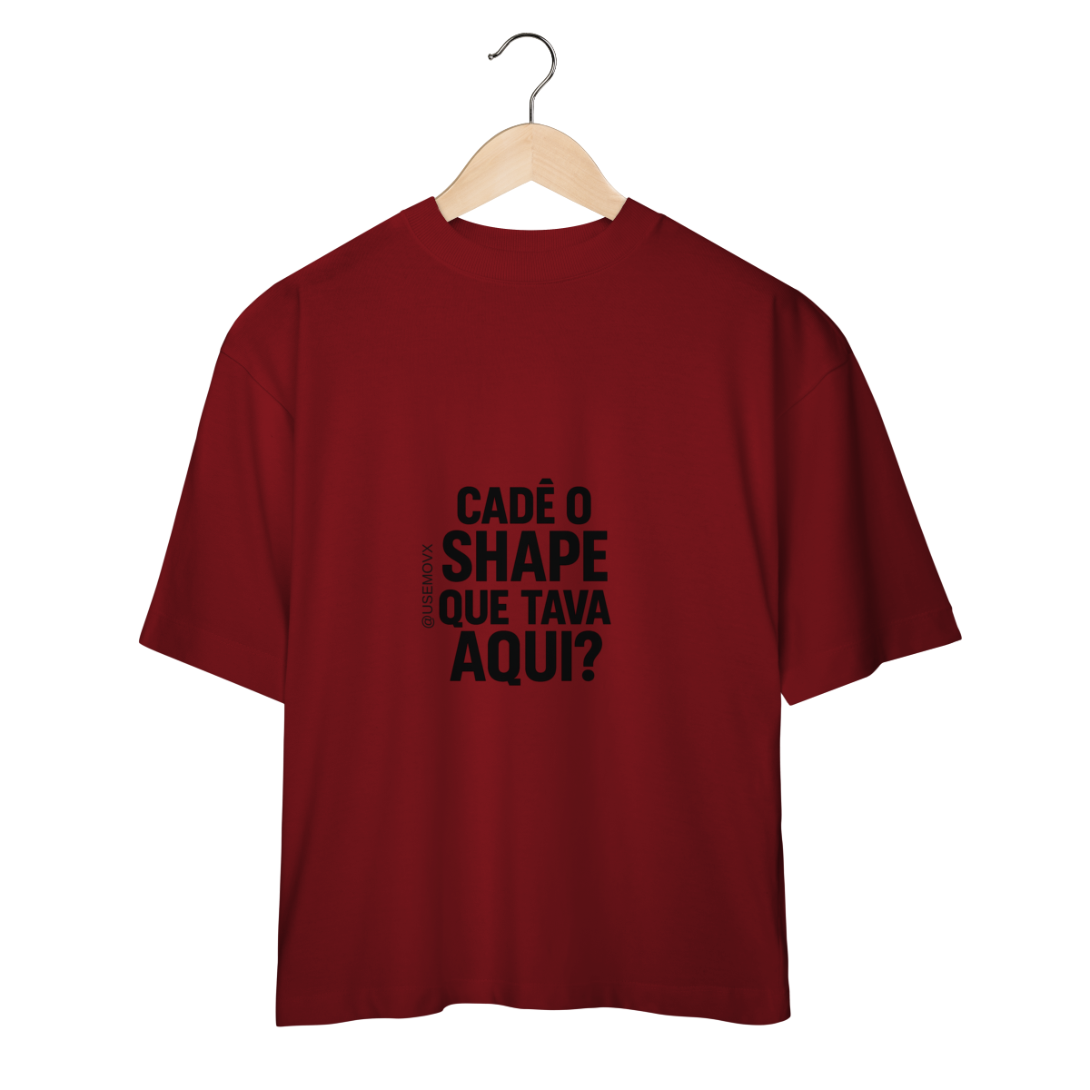 Nome do produto: Cadê o Shape Camiseta Oversized