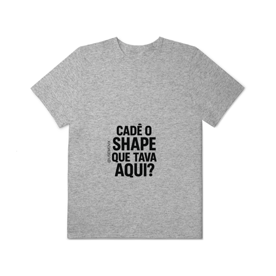 Cadê o Shape T-Shirt Plus Size