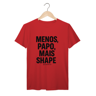 Nome do produto Mais Shape T-Shirt Prime