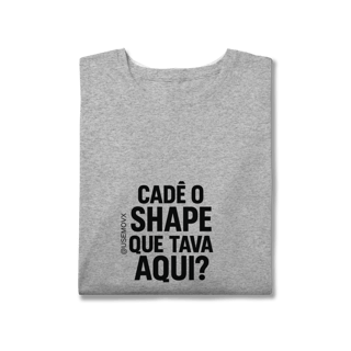 Nome do produto Cadê o Shape T-Shirt Plus Size