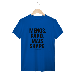 Nome do produto Mais Shape T-Shirt Quality