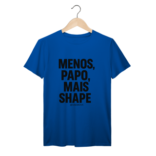 Nome do produto Mais Shape T-Shirt Prime