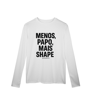 Nome do produto Mais Shape Camisa Manga Longa Sport Dry UV