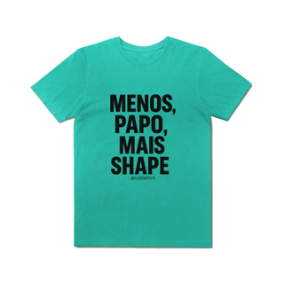 Nome do produto Mais Shape T-Shirt Estonada