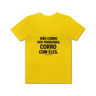 Nome do produto Corre Problemas T-Shirt Estonada