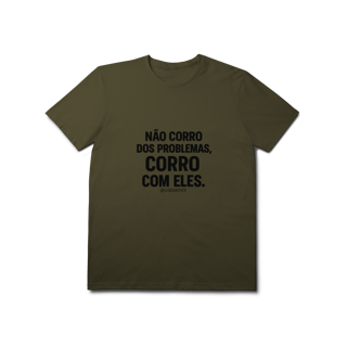 Nome do produto Corre Problemas T-Shirt Prime