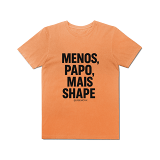 Nome do produto Mais Shape T-Shirt Estonada