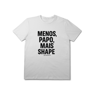 Nome do produto Mais Shape T-Shirt Prime
