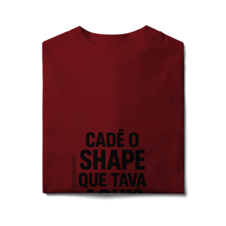Nome do produto Cadê o Shape Camiseta Oversized