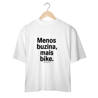 Nome do produto Menos Buzina Camiseta Oversized