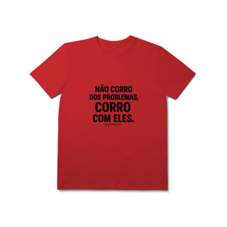 Nome do produto Corre Problemas T-Shirt Prime