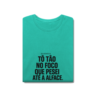 Nome do produto Foco T-Shirt Estonada