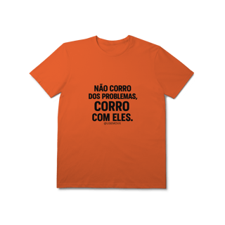 Nome do produto Corre Problemas T-Shirt Prime