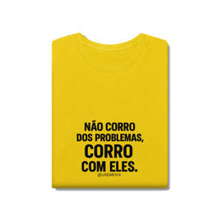 Nome do produto Corre Problemas T-Shirt Estonada