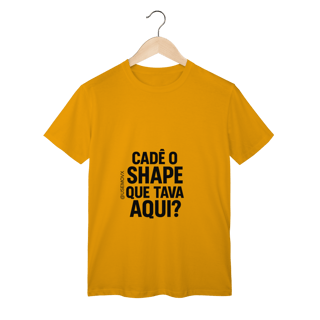 Nome do produto Cadê o Shape T-Shirt Classic