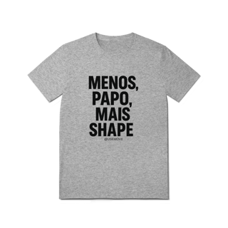 Nome do produto Mais Shape T-Shirt Quality