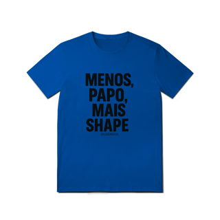 Nome do produto Mais Shape T-Shirt Quality