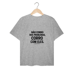 Nome do produto Corre Problemas T-Shirt Plus Size