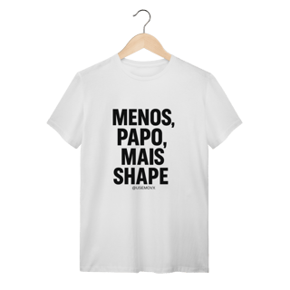 Nome do produto Mais Shape T-Shirt Quality