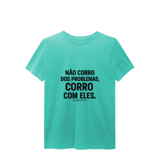 Nome do produto Corre Problemas T-Shirt Estonada