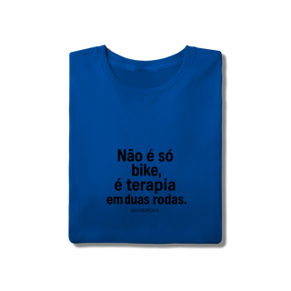 Nome do produto Não é só Bike T-Shirt Quality