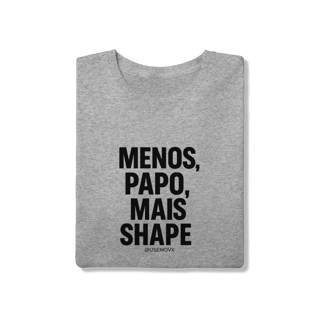 Nome do produto Mais Shape T-Shirt Quality